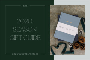 The 2020 Season Gift Guide for Engaged Couples